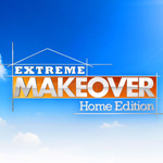 Extreme Makeover Home Edition