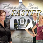 Happily Ever Faster