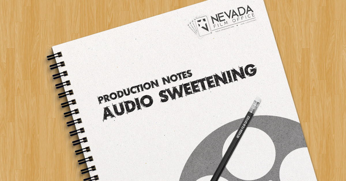 Production Notes: Audio Sweetening