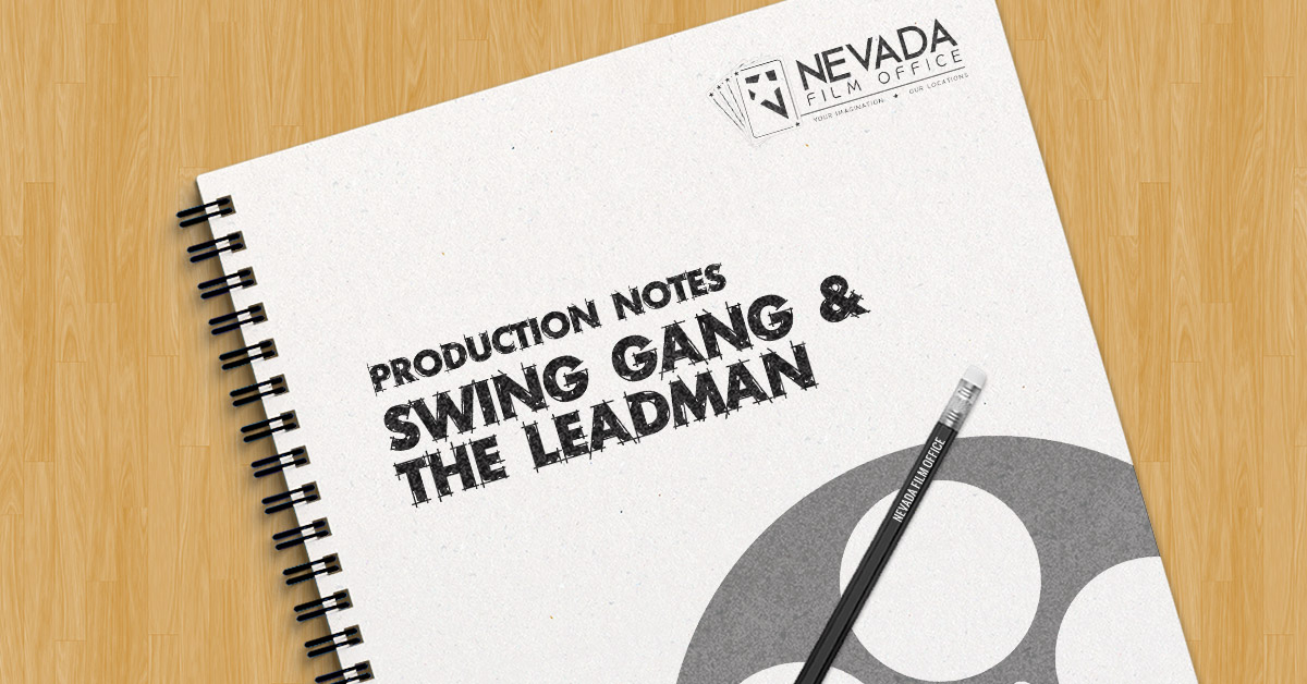 Production Notes: Swing Gang and the Leadman