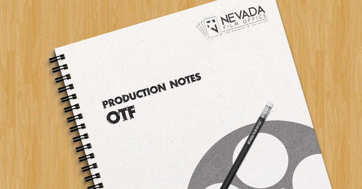 Production Notes: OTF