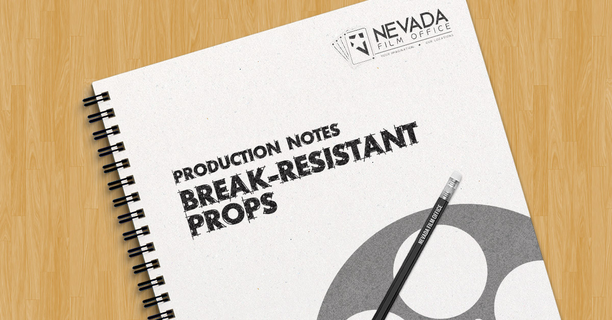 Production Notes: Break-Resistant Props